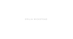 Desktop Screenshot of emiliawickstead.com